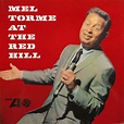 Mel Torme / メル・トーメ「AT THE RED HILL / アット・ザ・レッド・ヒル」 | Warner Music Japan