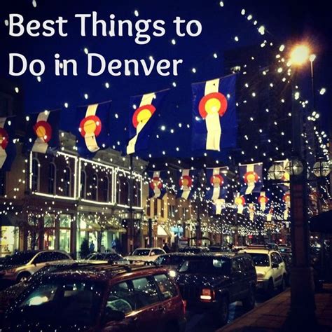 Best Things To Do In Denver Denver Colorado Road Trip To Colorado