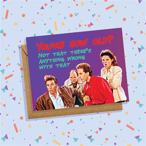 Youre How Old Seinfeld Birthday Card Jerry Seinfeld Etsy
