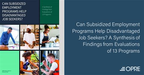 Can Subsidized Employment Programs Help Disadvantaged Job Seekers A Synthesis Of Findings From