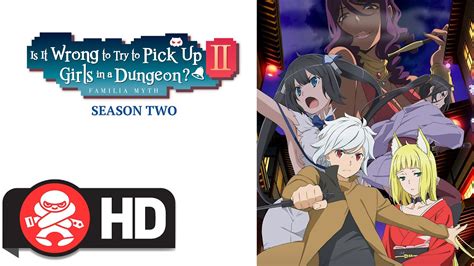 Is It Wrong To Try To Pick Up Girls In A Dungeon Season Two