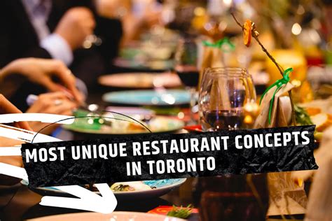 The 8 Most Unique Restaurant Concepts In Toronto 2023