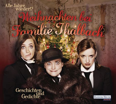 Weihnachten bei familie as want to read Alle Jahre wieder!? Weihnachten bei Familie Thalbach ...