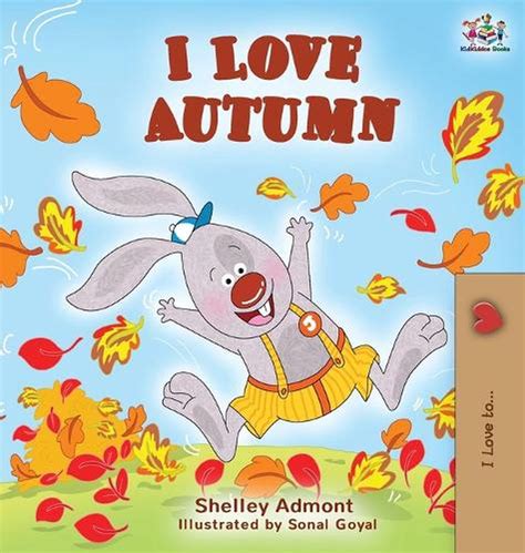 I Love Autumn Fall Childrens Book By Shelley Admont English