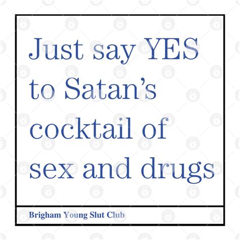 Just Say Yes To Satans Cocktail Of Sex And Drugs Shirt