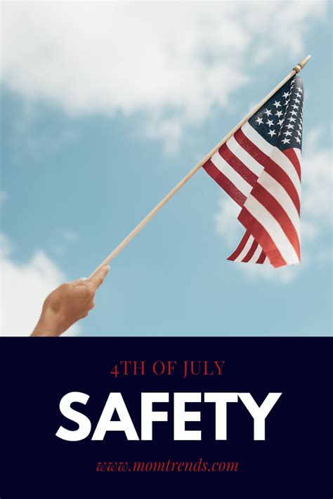 Fourth Of July Safety Tips Safety Tips Fourth Of July Tips