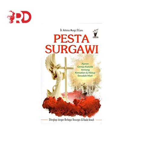 pesta surgawi ajaran gereja katolik tentang kematian dan hidup sesudah mati rumah dehonian