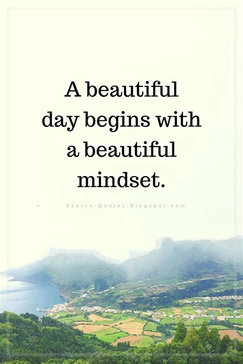Quotes A Beautiful Day Begins With A Beautiful Mindset In 2021