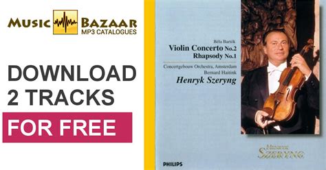 Bartok Violin Concerto No 2 Rhapsody No 1 Szeryng Haitink Henryk Szeryng Royal