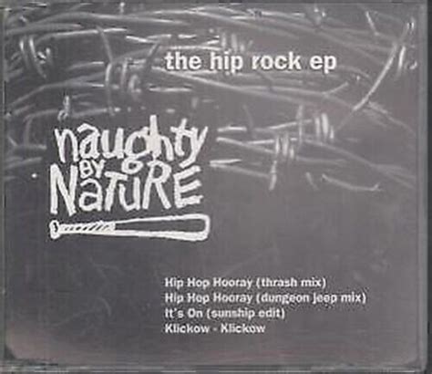 Naughty By Nature Hip Hop Rock Ep Cd Uk Big Life 1993 Featuring Hip Hip
