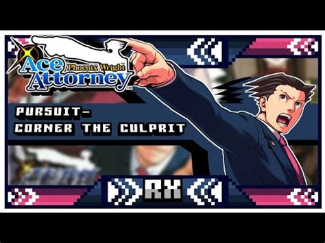 Ace Attorney Phoenix Wright Pursuit Corner The Culprit Remix