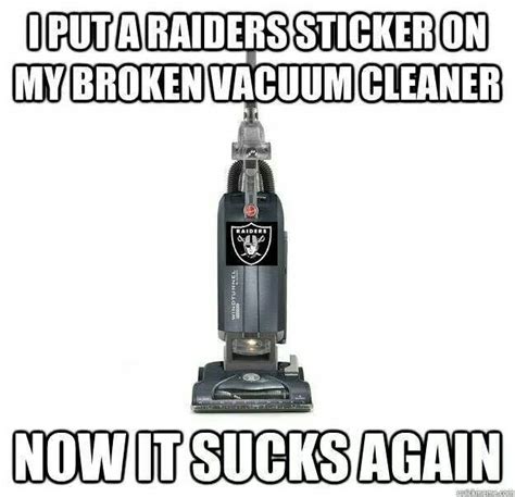 Bahahahaha Chokeland Faders 0 10 Nov 16 2014 Raiders Football Humor Oakland Raiders Funny Nfl