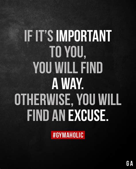 If Its Important To You You Will Find A Way Fitness Motivation