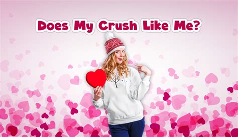 Does My Crush Like Me This 100 Honest Quiz Reveals