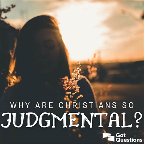 Why Are Christians So Judgmental