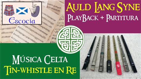 Auld Lang Syne Música Celta Acompañamiento Y Partitura Para Tin