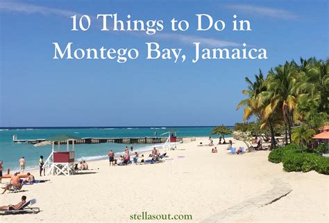 10 Things To Do In Montego Bay Jamaica Stella S Out