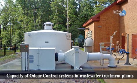 What Is The Capacity Of Odour Control Systems In Wwtp