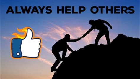 Always Help Others It Will Come Back In Unexpected Ways