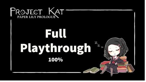 Project Kat Paper Lily Prologue Full Playthrough Part YouTube