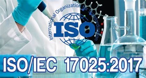 Isoiec 170252017 General Requirements For The Competence Of Testing