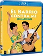 El Barrio contra Mí en Blu-ray a partir de un máster restaurado en 4K