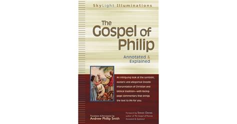 The Gospel Of Philip Annotated And Explained By Unknown Nag Hammadi