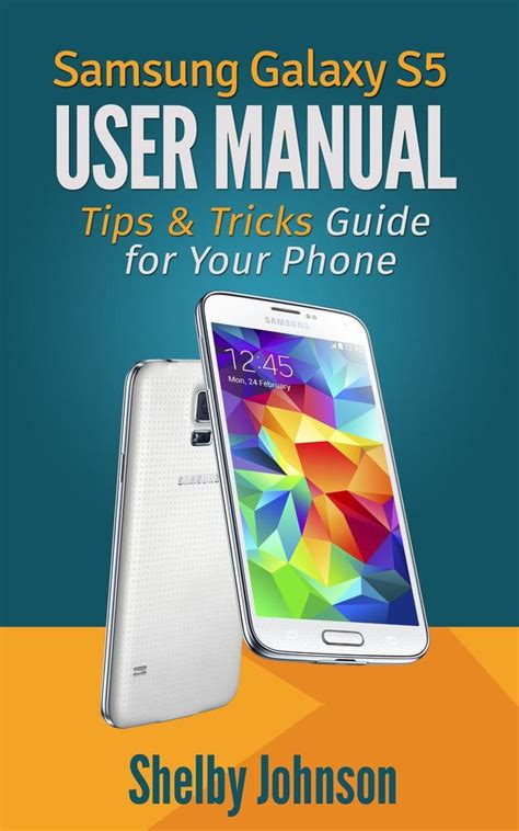 Read Samsung Galaxy S5 User Manual Tips And Tricks Guide For Your Phone