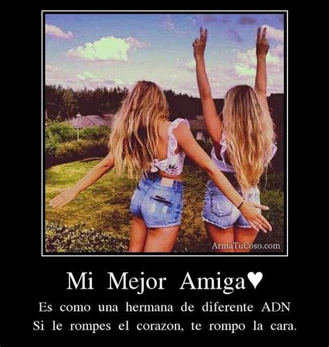 Pin De Rosanny Garcia En Frases Amigas Hermanas Mejores Amigas