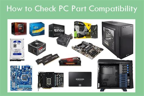 How To Check Pc Part Compatibility Guide And Tools Minitool