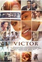 Victor - Film 2015 - AlloCiné