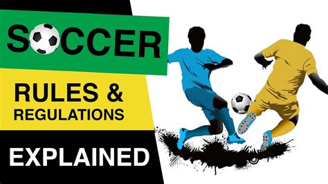 Rules Of Soccer Soccer Rules And Regulations Youtube