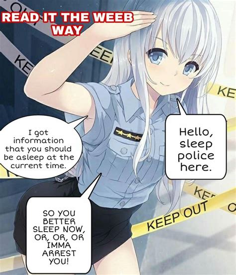 Please Arrest Me Anime Memes Funny Anime Funny Anime Memes