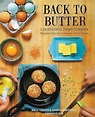 Back to Butter: A Traditional Foods Cookbook - Nourishing Recipes ...