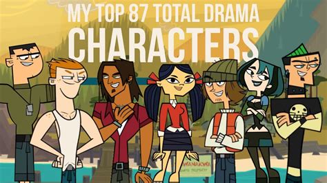 My Top 87 Total Drama Characters Youtube