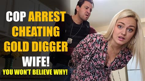Unexpected Ending Gold Digger Wife Cheats On Cop With Criminal