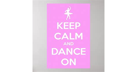 Large Keep Calm And Dance On Pink Poster Zazzle