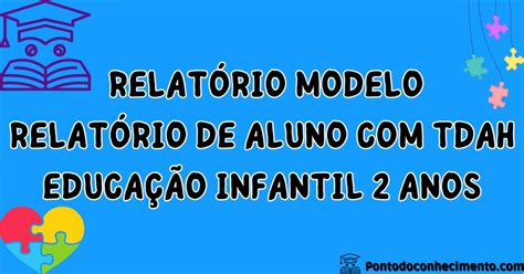 Arquivo de Relatório de aluno TDAH educação infantil 2 anos