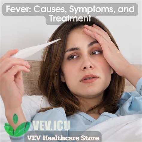 Understanding Fever Causes Symptoms And Treatment
