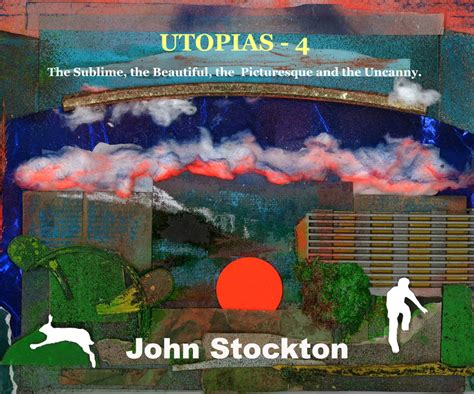 John Stockton Utopias 4 The Sublime The Beautiful The Picturesque