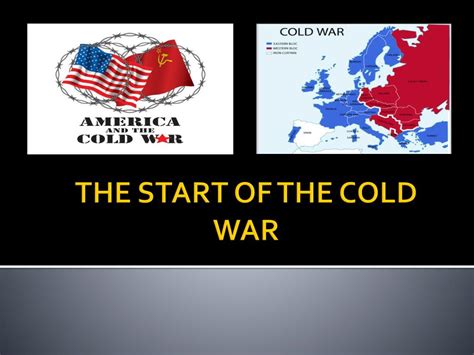 Ppt The Start Of The Cold War Powerpoint Presentation Free Download