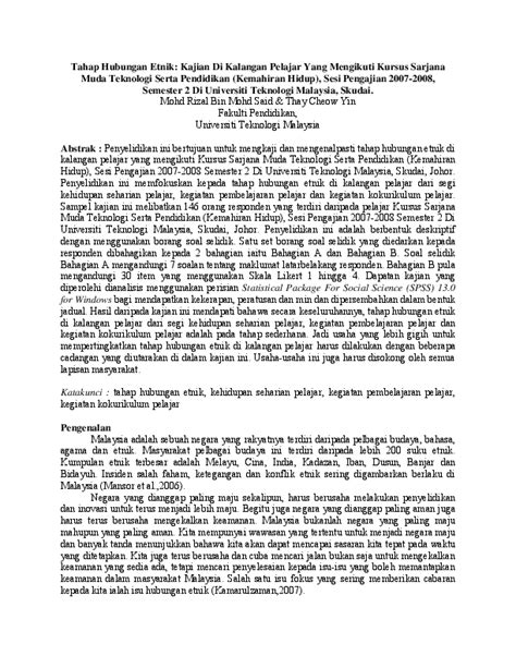 Dapatan kajian menunjukkan suasana/interaksi antara kaum mempunyai hubungan yang positif dengan tahap keselesaan dalam menjalin hubungan antara kaum dan persepsi hubungan antara kaum. (PDF) Tahap Hubungan Etnik: Kajian Di Kalangan Pelajar ...