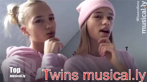 The Best Lisa And Lena Twins Musical Ly Compilation Topmusical Ly Youtube