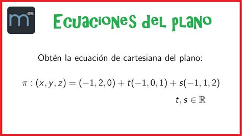 De Ecuación Vectorial A Cartesiana Del Plano Ecuaciones Del Plano