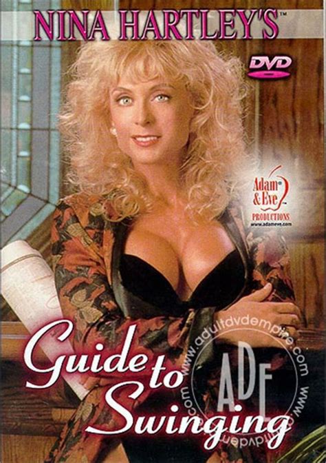 Nina Hartley S Guide To Swinging Adam Eve Unlimited Streaming At Adult Dvd Empire Unlimited
