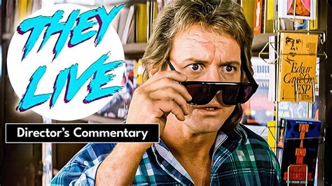 John Carpenter They Live Commentary Youtube