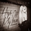 ¡Paris Hilton muestra la portada y un tráiler del videoclip de "High ...