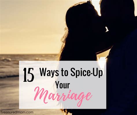 15 Ways To Spice Up Your Marriage Spice Things Up Marriage Spices