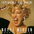 Bette Midler - Experience the Divine: Greatest Hits (1996 ...