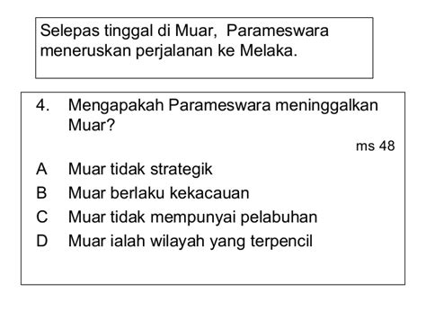 • menjadi ketua dalam pentadbiran kerajaan. Sejarah Tingkatan 1: Bab 4 PENGASASAN KESULTANAN MELAKA